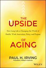 The Upside of Aging