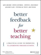 Better Feedback for Better Teaching – A Practical Guide to Improving Classroom Observations