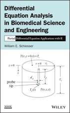 Differential Equation Analysis in Biomedical Science and Engineering – Partial Differential Equation Applications with R