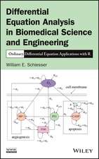 Differential Equation Analysis in Biomedical Science and Engineering – Ordinary Differential Equation Applications with R