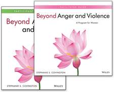 Beyond Anger and Violence – A Program for Women Facilitator Guide and Participant Workbook Set