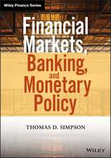 Financial Markets, Banking, and Monetary Policy