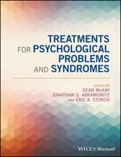 Treatments for Psychological Problems and Syndromes