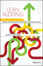 Lean Auditing – Driving Added Value and Efficiency in Internal Audit