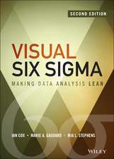 Visual Six Sigma 2e – Making Data Analysis Lean