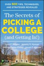 The Secrets of Picking a College (and Getting In!)