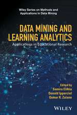 Data Mining and Learning Analytics – Applications in Educational Research