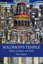 Solomon′s Temple – Myth, Conflict, and Faith