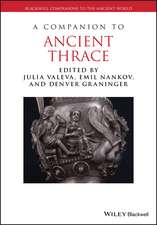 A Companion to Ancient Thrace