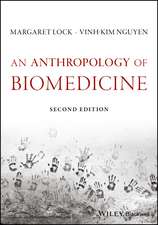 An Anthropology of Biomedicine 2e