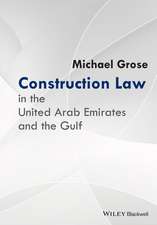 Construction Law in the United Arab Emirates and the Gulf