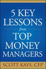 Five Key Lessons Money Mngrs