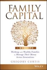 Family Capital + Website – Working with Wealthy Families to Manage Their Money Across Generations