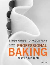 Student Study Guide to Accompany Professional Baking