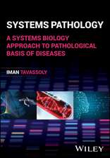 Systems Pathology: A Systems Biology Approach to P athological Basis of Diseases