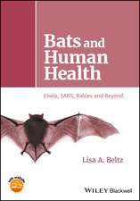 Bats and Human Health – Ebola, SARS, Rabies and Beyond