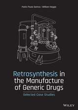 Retrosynthesis in the Manufacture of Generic Drugs – Selected Case Studies