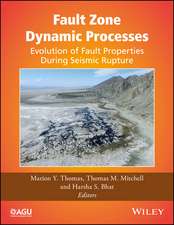 Fault Zone Dynamic Processes – Evolution of Fault Properties During Seismic Rupture