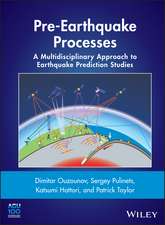 Pre–Earthquake Processes – A Multidisciplinary Approach to Earthquake Prediction Studies