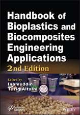 Handbook of Bioplastics and Biocomposites Engineering Applications, 2nd Edition