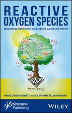 Reactive Oxygen Species – Signaling Between Hierarchical Levels In Plants