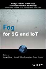 Fog for 5G and IoT