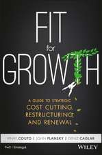 Fit For Growth – A Guide to Strategic Cost Cutting ,Restructuring, and Renewal