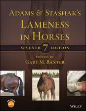 Adams and Stashak′s Lameness in Horses, 7th Edition