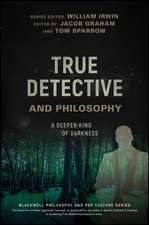 True Detective and Philosophy – A Deeper Kind of Darkness