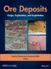 Ore Deposits – Origin, Exploration, and Exploitation