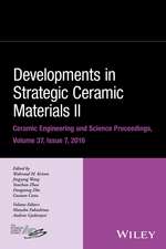 Developments in Strategic Ceramic Materials II – Ceramic Engineering and Science Proceedings Volume 37, Issue 7