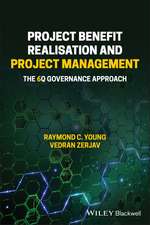 Project Benefit Realisation and Project Management – The 6Q Governance Approach