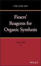 Fiesers′ Reagents for Organic Synthesis, Volume 29