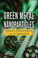 Green Metal Nanoparticles – Synthesis, tion and their Applications