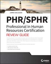 PHR and SPHR Professional in Human Resources Certification Complete Review Guide – 2018 Exams