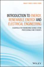 Introduction to Energy, Renewable Energy and Electrical Engineering– Essentials for Engineering Science (STEM) Professionals and Students