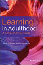 Learning in Adulthood – A Comprehensive Guide, Fourth Edition