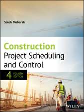 Mubarak, S: Construction Project Scheduling and Control