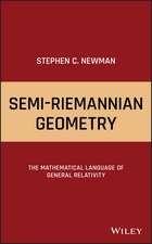 Semi–Riemannian Geometry – The Mathematical Language of General Relativity