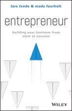 Entrepreneur – Building Your Business From Start to Success