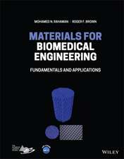 Materials for Biomedical Engineering – Fundamentals and Applications