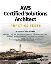 AWS Certified Solutions Architect Practice Tests – Associate SAA–C01 Exam