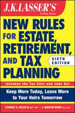 JK Lasser′s New Rules for Estate, Retirement, and Tax Planning