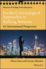 Psycho–Criminological Approaches to Stalking Behavior – An International Perspective