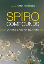 Spiro Compounds: Synthesis and Applications