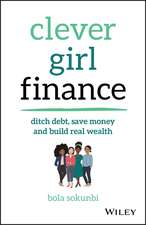 Clever Girl Finance – Ditch debt, save money and build real wealth