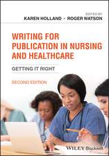 Writing for Publication in Nursing and Healthcare– Getting it Right 2e