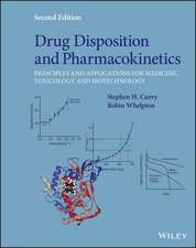 Drug Disposition and Pharmacokinetics – Principles and Applications for Medicine, Toxicology and Biotechnology 2e