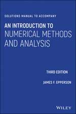 Solutions Manual to Accompany An Introduction to Numerical Methods and Analysis, Third Edition