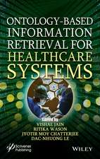 Ontology–Based Information Retrieval for Healthcare Systems